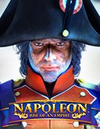 Đánh Giá Napoleon: Rise of an Empire Slot: Kỳ Quan Game Slot Mới Nhất