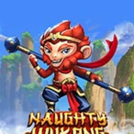 Cách Chinh Phục Naughty Wukong Slot: Chiến Lược và Hướng Dẫn