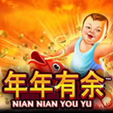 Cách Chinh Phục Nian Nian You Yu Slot: Chiến Lược và Hướng Dẫn