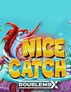 Đánh Giá Nice Catch Doublemax Slot: Kỳ Quan Game Slot Mới Nhất