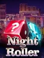 Phi Vụ Bóng Đêm – Night roller Slot: Hướng Dẫn Chi Tiết Để Thắng Lớn và Giành Jackpot!