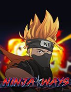 Đánh Giá Ninja Đại Chiến – Ninja Ways Slot: Kỳ Quan Game Slot Mới Nhất