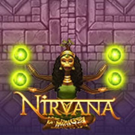 Nirvana Slot: Hướng Dẫn Chi Tiết Để Thắng Lớn và Giành Jackpot!