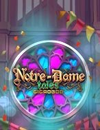 Khám Phá Notre-Dame Tales Slot: Trải Nghiệm Game Slot Huyền Bí