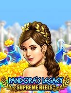 Pandora’s Legacy: Supreme reels Slot: Hướng Dẫn Chi Tiết Để Thắng Lớn và Giành Jackpot!