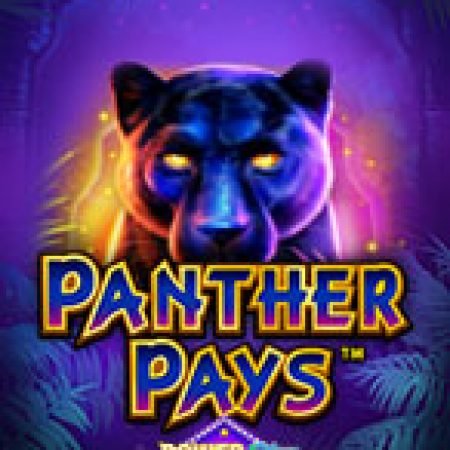 Đánh Giá Panther Pays PowerPlay Jackpot Slot: Kỳ Quan Game Slot Mới Nhất