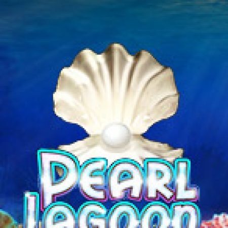 Đánh Giá Đầm Ngọc Trai – Pearl Lagoon Slot: Kỳ Quan Game Slot Mới Nhất