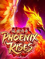 Phượng Hoàng Tái Sinh – Phoenix Rises Slot: Hướng Dẫn Chi Tiết Để Thắng Lớn và Giành Jackpot!