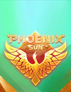 Chơi Phoenix Sun Slot Ngay Hôm Nay – Phiêu Lưu Đến Thế Giới Kỳ Diệu!