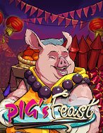 Pig’s Feast Slot: Hướng Dẫn Chi Tiết Để Thắng Lớn và Giành Jackpot!