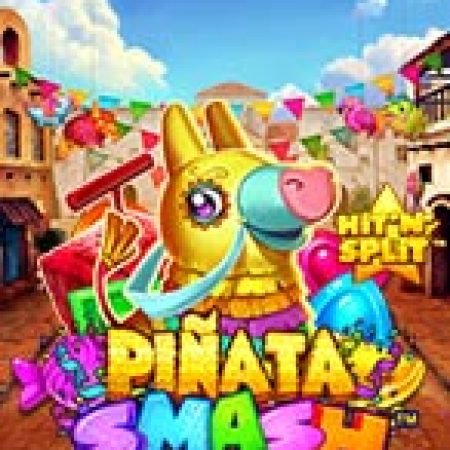 Cách Chinh Phục Piñata Smash™ Slot: Chiến Lược và Hướng Dẫn