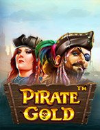 Đánh Giá Kho Báu Hải Tặc – Pirate Gold Slot: Kỳ Quan Game Slot Mới Nhất