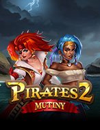 Cách Chinh Phục Pirates 2: Mutiny Slot: Chiến Lược và Hướng Dẫn