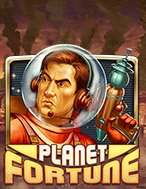 Khám Phá Vũ Trụ – Planet Fortune Slot: Hướng Dẫn Chi Tiết Để Thắng Lớn và Giành Jackpot!