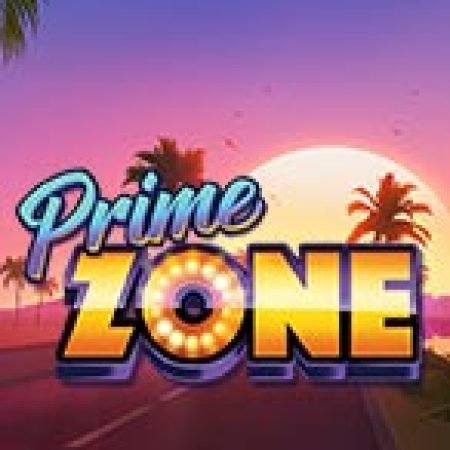 Chơi Prime Zone Slot Ngay Hôm Nay – Phiêu Lưu Đến Thế Giới Kỳ Diệu!