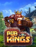 Khám Phá Quán Nhậu Vui Vẻ – Pub Kings Slot: Trải Nghiệm Game Slot Huyền Bí