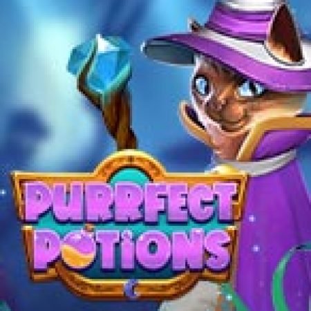 Đánh Giá Purrfect Potions Slot: Kỳ Quan Game Slot Mới Nhất