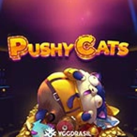 Đánh Giá Pushy Cats Slot: Kỳ Quan Game Slot Mới Nhất