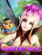 Đánh Giá Queen Bee Slot: Kỳ Quan Game Slot Mới Nhất