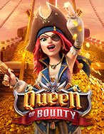 Đánh Giá Nữ Hải Tặc Quyến Rũ – Queen of Bounty Slot: Kỳ Quan Game Slot Mới Nhất