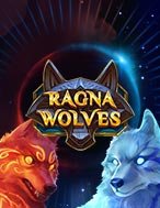 Đánh Giá Ragnawolves Slot: Kỳ Quan Game Slot Mới Nhất