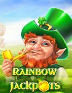 Cách Chinh Phục Jackpots Cầu Vồng – Rainbow Jackpots Slot: Chiến Lược và Hướng Dẫn