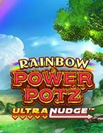 Rainbow Power Potz UltraNudge Slot: Hướng Dẫn Chi Tiết Để Thắng Lớn và Giành Jackpot!