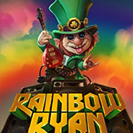 Đánh Giá Rainbow Ryan Slot: Kỳ Quan Game Slot Mới Nhất