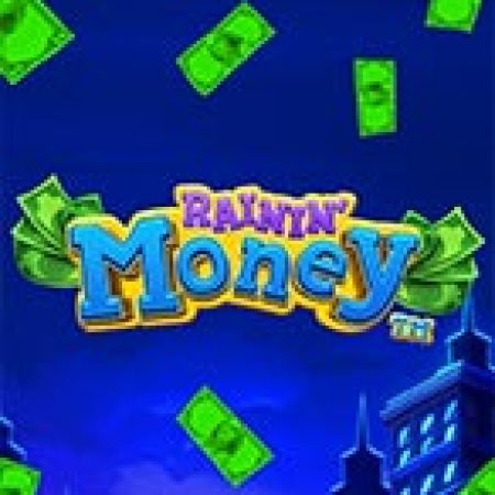 Chơi Rainin’ Money Slot Ngay Hôm Nay – Phiêu Lưu Đến Thế Giới Kỳ Diệu!