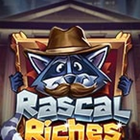 Khám Phá Gấu Mèo Kim Tiền – Rascal Riches Slot: Trải Nghiệm Game Slot Huyền Bí