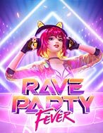 Hòa Âm Và Ánh Sáng – Rave Party Fever Slot: Hướng Dẫn Đầy Đủ Từ A đến Z Cho Người Mới