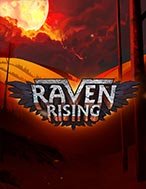 Đánh Giá Raven Rising Slot: Kỳ Quan Game Slot Mới Nhất