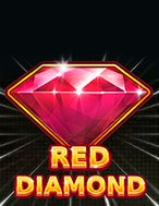 Chơi Kim Cương Đỏ – Red Diamond Slot Ngay Hôm Nay – Phiêu Lưu Đến Thế Giới Kỳ Diệu!