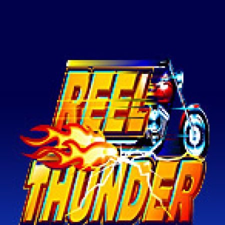 Khám Phá Quái Xế – Reel Thunder Slot: Trải Nghiệm Game Slot Huyền Bí