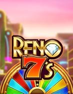 Chơi Reno 7’s Slot Ngay Hôm Nay – Phiêu Lưu Đến Thế Giới Kỳ Diệu!