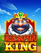 Đánh Giá Respin King Slot: Kỳ Quan Game Slot Mới Nhất