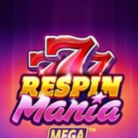 Chơi Respin Mania Mega Reels Slot Ngay Hôm Nay – Phiêu Lưu Đến Thế Giới Kỳ Diệu!