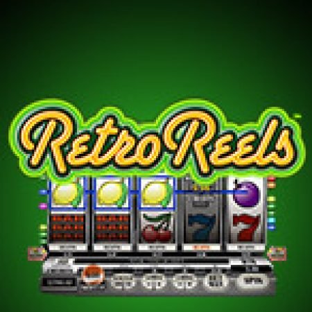 Khám Phá Cờ Cổ Điển – Retro Reels Slot: Trải Nghiệm Game Slot Huyền Bí