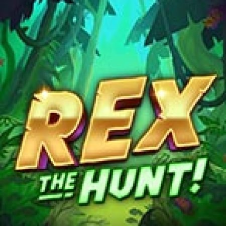 Khám Phá Rex the Hunt Slot: Trải Nghiệm Game Slot Huyền Bí