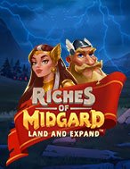 Đánh Giá Chúa Tể Midgard: Sự Bành Trướng – Riches of Midgard: Land and Expand Slot: Kỳ Quan Game Slot Mới Nhất