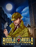 Thám Tử Riddle: Vụ Án Riches – Riddle Reels: A Case of Riches Slot: Hướng Dẫn Đầy Đủ Từ A đến Z Cho Người Mới