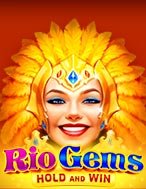 Chơi Rio Gems Slot Ngay Hôm Nay – Phiêu Lưu Đến Thế Giới Kỳ Diệu!