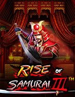 Chơi Samurai Siêu Cấp 3 – Rise of the Samurai III Slot Ngay Hôm Nay – Phiêu Lưu Đến Thế Giới Kỳ Diệu!