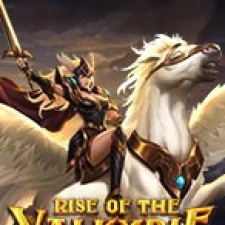 Chơi Rise of the Valkyrie Slot Ngay Hôm Nay – Phiêu Lưu Đến Thế Giới Kỳ Diệu!