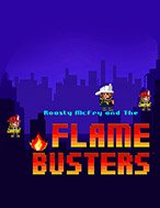 Roasty McFry and The Flame Busters Slot: Hướng Dẫn Đầy Đủ Từ A đến Z Cho Người Mới