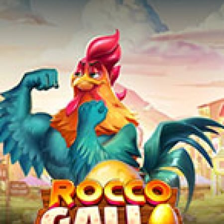 Gà Chọi – Rocco Gallo Slot: Hướng Dẫn Đầy Đủ Từ A đến Z Cho Người Mới