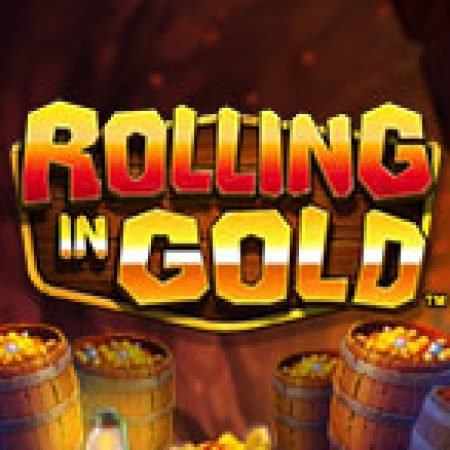 Rolling in Gold Slot: Hướng Dẫn Chi Tiết Để Thắng Lớn và Giành Jackpot!