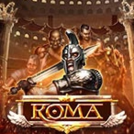 Khám Phá Roma Slot: Trải Nghiệm Game Slot Huyền Bí