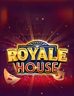 Royale House Slot: Hướng Dẫn Chi Tiết Để Thắng Lớn và Giành Jackpot!