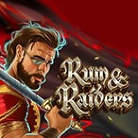 Rum and Raiders Slot: Hướng Dẫn Đầy Đủ Từ A đến Z Cho Người Mới